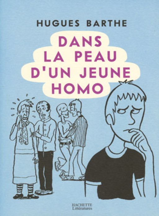 Hugues Barthe - Hachette - Dans la peau d'un jeune homo